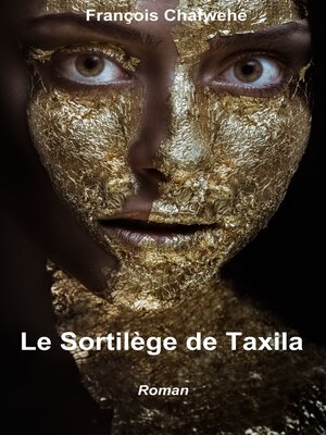 cover image of Le Sortilège de Taxila